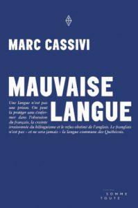 Marc Cassivi - Mauvaise Langue
